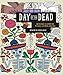 Just Add Color: Day of the Dead: 30 Original Illustrations To Color, Customize, and Hang