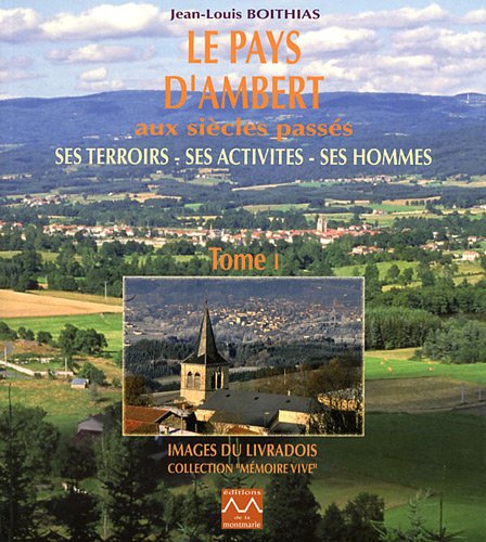 Le  pays d'Ambert aux siècles passés