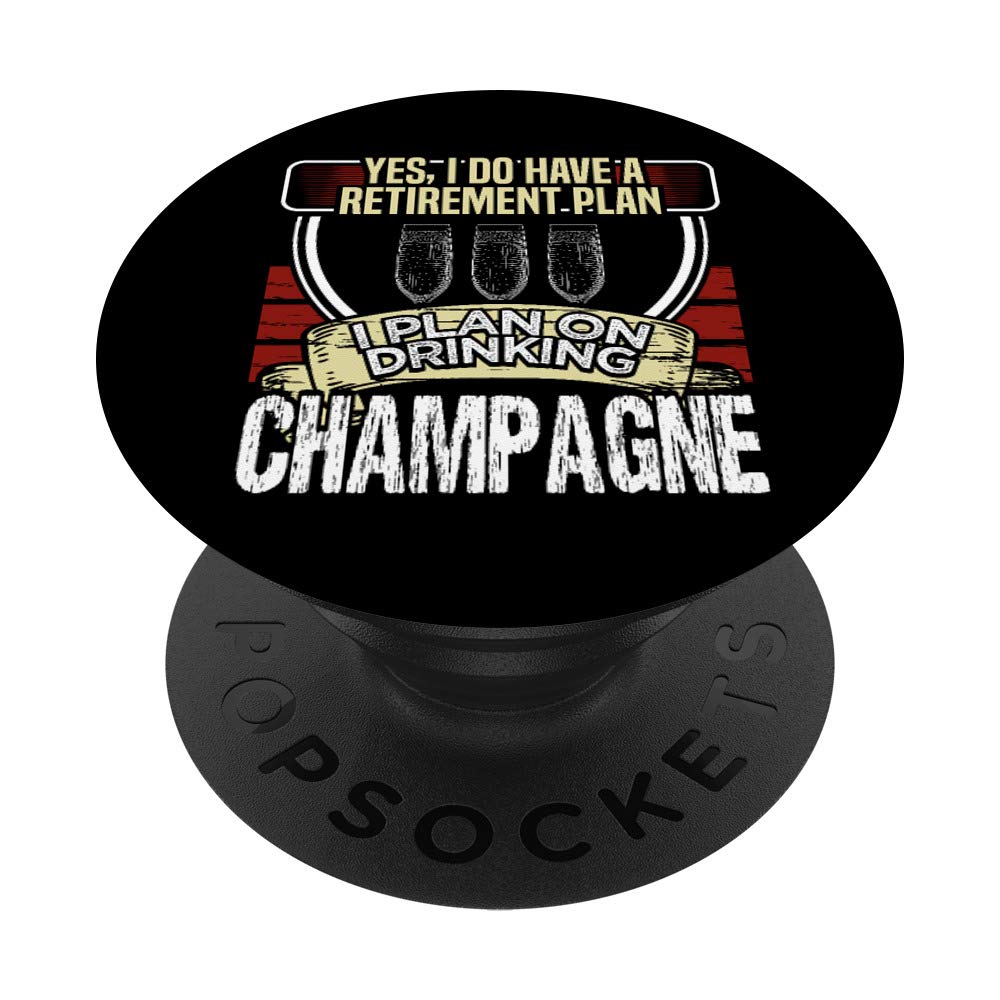 I Have a Retirement Plan on Champagne Lover Vintage Drinker PopSockets Grip and Stand for Phones and Tablets
