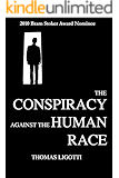 The Conspiracy against the Human Race: A Contrivance of Horror