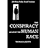 The Conspiracy against the Human Race: A Contrivance of Horror