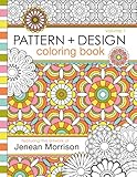 Pattern and Design Coloring Book (Jenean Morrison Adult Coloring Books) (Volume 1) by 