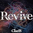 Revive (初回生産限定盤) - ClariS(特典なし)