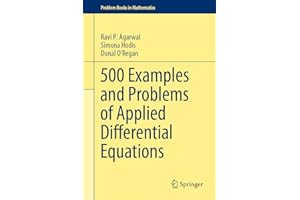 500 Examples and Problems of Applied Differential Equations (Problem Books in Mathematics)