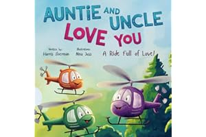 Auntie and Uncle Love You: A Ride Full of Love: A Vehicles Rhyming Book for Nieces and Nephews: A Perfect Keepsake for Babies, Toddlers, and Little Kids from Auntie & Uncle