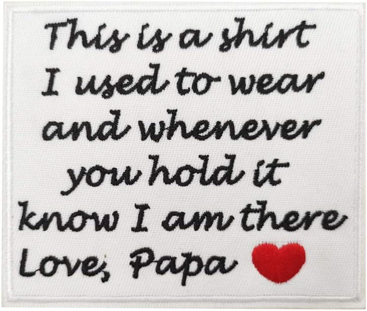 Mixed Media - Memory Pillow Cover DIY This Is A Shirt I Used to Wear Papa Embroidered Iron On Patch