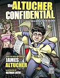 Altucher Confidential: Ideas for a World Out of Balance by