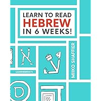 Learn to Read Hebrew in 6 Weeks