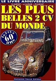 Les  plus belles 2 CV du monde