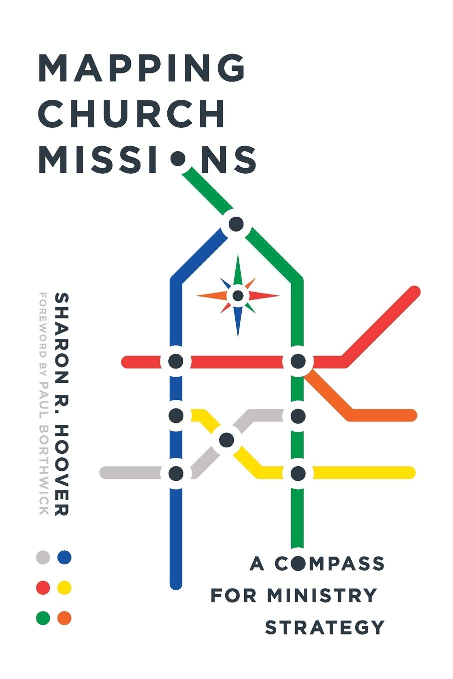 compass church live on Mapping Church Missions A Compass For Ministry Strategy Hoover Sharon R Borthwick Paul 9780830841462 Amazon Com Books