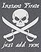 Instant Pirate Just Add Rum Funny Mens Adult T-shirt Heather Black