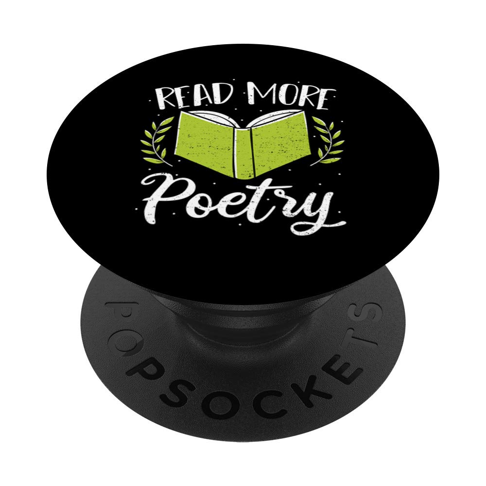 Poetry: Read More Poetry - Reading Sayings PopSockets PopGrip: Swappable Grip for Phones & Tablets