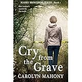 Cry From The Grave A Page-Turning Psychological Crime Mystery (Harry Briscombe Book 2)