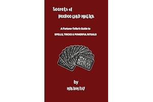 Secrets of Hoodoo Card Magick: A Fortune-Teller's Guide to Spells, Tricks & Powerful Rituals (Hoodoo Crossroads Series Book 2