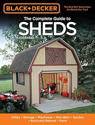 The Complete Guide To Sheds Black Decker Utility Storage
