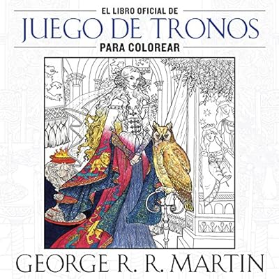 El Libro Oficial De Juego De Tronos Para Colorear (SIN CODIFICAR)