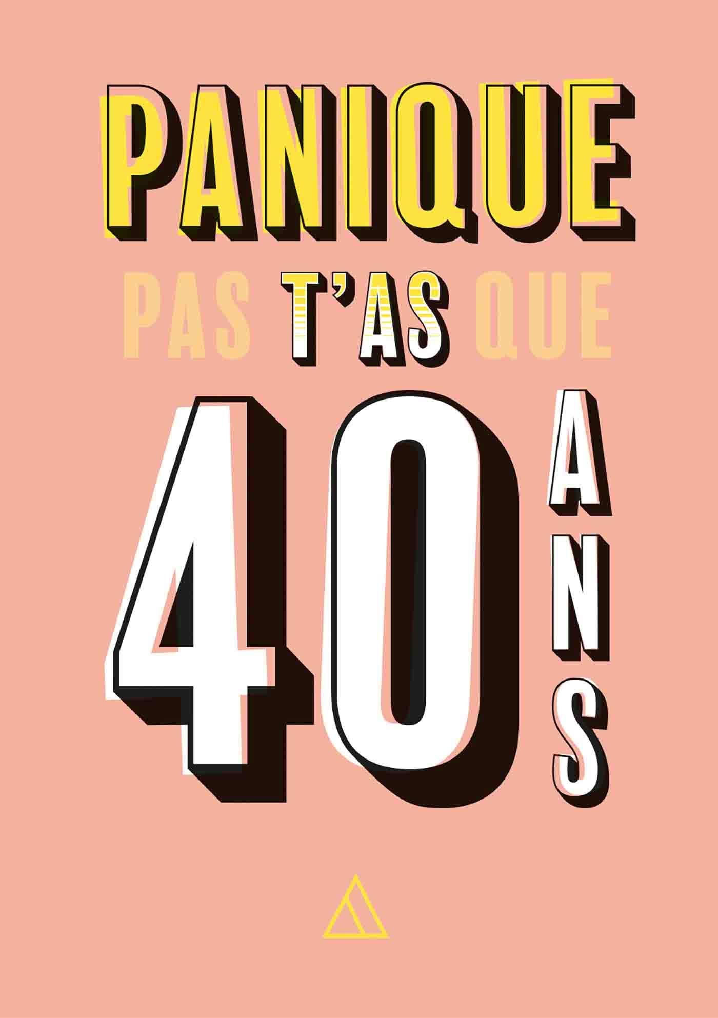 Amazon Fr Panique Pas T As Que 40 Ans Flaumorghadel Alain Livres