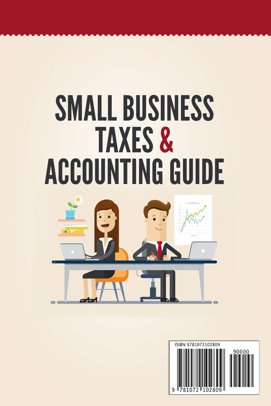 Small Business Taxes & Accounting Guide: LLC, Sole Proprietorship, a Startup and more - Learn How to Start and Plan a Business and Use Tax Deductions - Bonus: Quickbooks for Beginners & IRS Tips