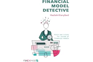 Financial Model Detective: Hints and tricks for review of financial models