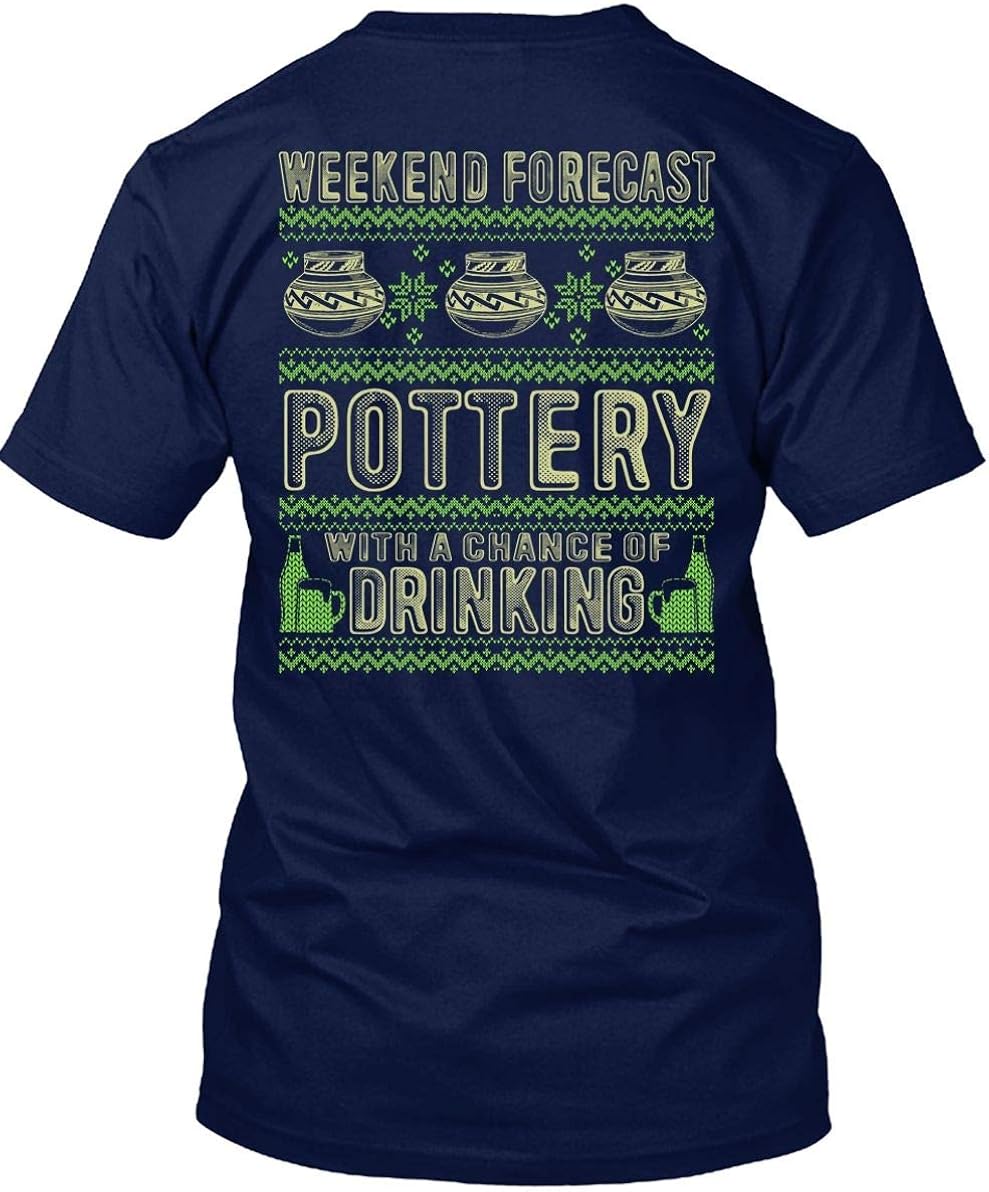 Which Is The Best Weekend Forecast Pottery Tshirt