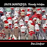 Sock Monkeys: Thready Wisdom by Dee Lindner