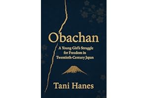 Obachan: A Young Girl’s Struggle for Freedom in Twentieth-Century Japan
