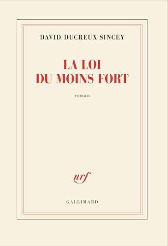 La Loi du moins fort