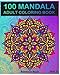 100 Mandala: Adult Coloring Book 100 Mandala Images Stress Management Coloring Book For Relaxation, Meditation, Happiness and Relief & Art Color Therapy(Volume 3) by 