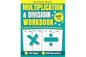 Multiplication Division Workbook: 100 Pages Of Math Timed Tests Digits 0-12 for Grades 3-4 (Ages 7-10)