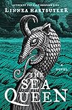 The Sea Queen: A Novel (The Golden Wolf Saga Book 2) by Linnea Hartsuyker