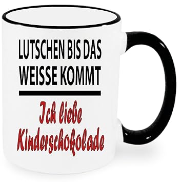 Lustige Sprüche Tasse Schwarz Weiss Kinderschokolade