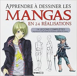 Amazonfr Apprendre à Dessiner Les Mangas En 24