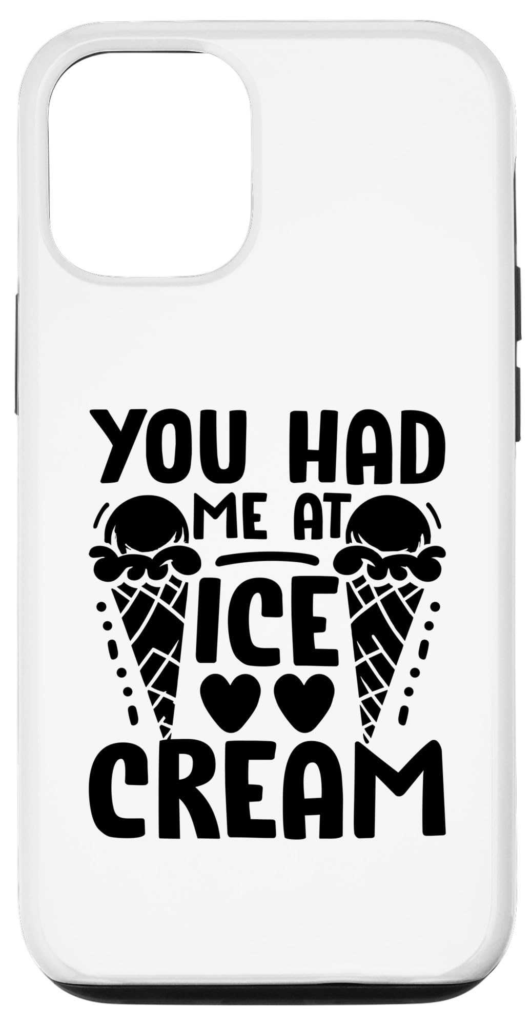 iPhone 14 Pro You Had Me At Ice Cream Dessert Summer Case