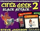 Chez Geek 2 Slack Attack