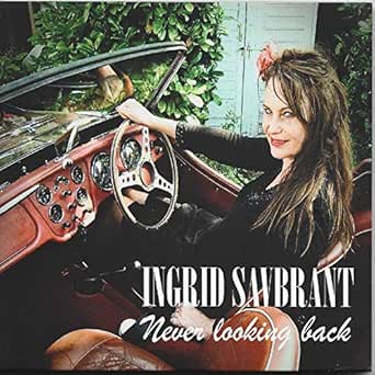 Never Looking Back By Ingrid Savbrant On Amazon Music Amazon Com