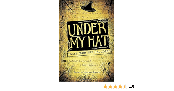 Amazon Com Under My Hat Tales From The Cauldron 9780375868047 Strahan Jonathan Books
