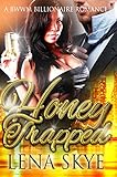 HoneyTrapped: A BWWM Billionaire Romance