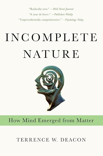 Download Incomplete Nature – How Mind Emerged from Matter PDF