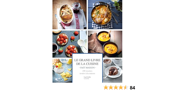 Le Grand Livre De La Cuisine Fait Maison Amazon Com Books