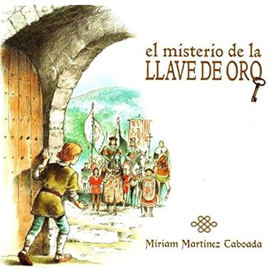 EL MISTERIO DE LA LLAVE DE ORO EL MISTERIO DE LA LLAVE DE ORO