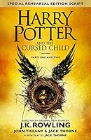 Harry Potter and the Cursed Child &ndash; Parts One and Two (Special Rehearsal Edition)