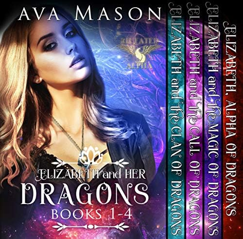 Elizabeth and Her Dragons  (Fated Alpha Books 1-4): A Paranormal Romance Box Set (Fated Alpha Boxset Book 1)