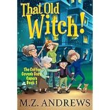That Old Witch!: The Coffee Coven's Cozy Capers: Book 1