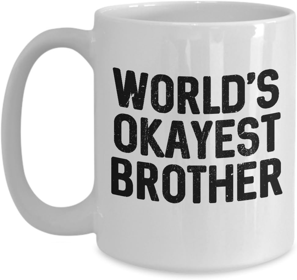 World's okayest brother