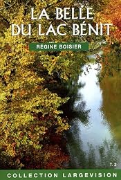 La  Belle du lac Bénit