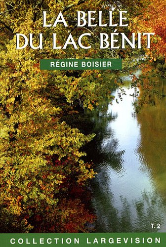 La  Belle du lac Bénit
