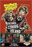 Nightmare on Zombie Island (Twisted Journeys)