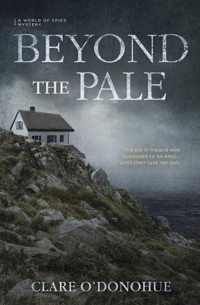 Amazon Com Beyond The Pale A World Of Spies Mystery A World Of Spies Mystery 1 O Donohue Clare Books