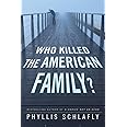 Who Killed the American Family?