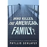 Who Killed the American Family?